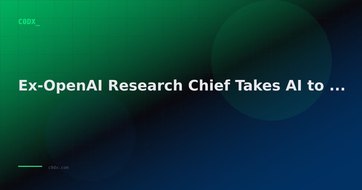 Ex-OpenAI Research Chief Takes AI to Manufacturing Floor